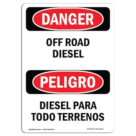 Signmission Safety Sign, OSHA Danger, 14" Height, Aluminum, Off Road Diesel Bilingual Spanish OS-DS-A-1014-VS-1125